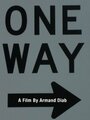 Фильм «One Way» смотреть онлайн фильм в хорошем качестве 720p