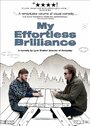 Фильм «My Effortless Brilliance» смотреть онлайн фильм в хорошем качестве 1080p