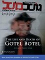 «The Life and Death of Gotel Botel» кадры фильма в хорошем качестве