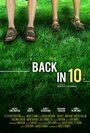 «Back in 10» кадры фильма в хорошем качестве