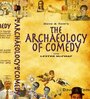 Фильм «The Archaeology of Comedy» смотреть онлайн фильм в хорошем качестве 1080p