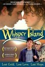 Фильм «Whisper Island» смотреть онлайн фильм в хорошем качестве 720p