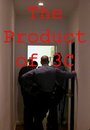 Фильм «The Product of 3c» смотреть онлайн фильм в хорошем качестве 720p