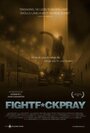 Фильм «FightFuckPray» смотреть онлайн фильм в хорошем качестве 720p