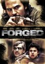 Фильм «Forged» смотреть онлайн фильм в хорошем качестве 720p