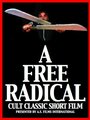 Фильм «A Free Radical» смотреть онлайн фильм в хорошем качестве 1080p