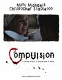 Compulsion (2009)