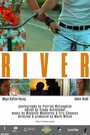 Фильм «River» смотреть онлайн фильм в хорошем качестве 720p