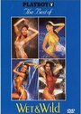 Фильм «Playboy: The Best of Wet & Wild» скачать бесплатно в хорошем качестве без регистрации и смс 1080p