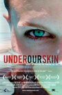 Фильм «Under Our Skin» смотреть онлайн фильм в хорошем качестве 720p