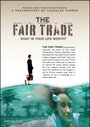 «The Fair Trade» трейлер фильма в хорошем качестве 1080p