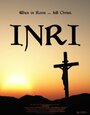 «INRI» трейлер фильма в хорошем качестве 1080p