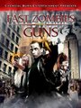 «Fast Zombies with Guns» трейлер фильма в хорошем качестве 1080p