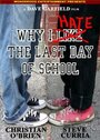 Фильм «Why I Hate the Last Day of School» скачать бесплатно в хорошем качестве без регистрации и смс 1080p