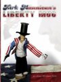 Фильм «Kirk Mannican's Liberty Mug» смотреть онлайн фильм в хорошем качестве 1080p