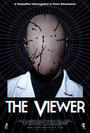 Фильм «The Viewer» смотреть онлайн фильм в хорошем качестве 720p