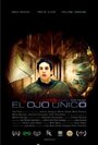 «El ojo unico» трейлер фильма в хорошем качестве 1080p