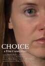 Фильм «Choice» смотреть онлайн фильм в хорошем качестве 720p