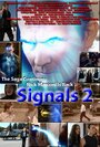 Фильм «Signals 2» смотреть онлайн фильм в хорошем качестве 1080p