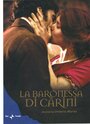 Фильм «Баронесса Карини» скачать бесплатно в хорошем качестве без регистрации и смс 1080p