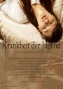 Krankheit der Jugend (2010)