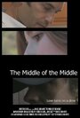 Фильм «The Middle of the Middle» смотреть онлайн фильм в хорошем качестве 720p