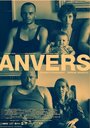 Фильм «Anvers» смотреть онлайн фильм в хорошем качестве 720p