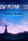 «Dream in American» кадры фильма в хорошем качестве