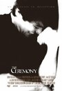 Фильм «The Ceremony» смотреть онлайн фильм в хорошем качестве 720p