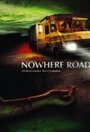 «Nowhere Road» трейлер фильма в хорошем качестве 1080p