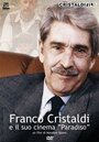 Фильм «Franco Cristaldi e il suo cinema Paradiso» смотреть онлайн фильм в хорошем качестве 720p