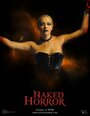 Фильм «Naked Horror: The Movie» смотреть онлайн фильм в хорошем качестве 720p