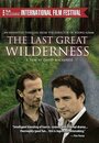 Фильм «The Last Great Wilderness» смотреть онлайн фильм в хорошем качестве 720p