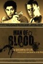 «Man of Blood» трейлер фильма в хорошем качестве 1080p