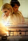 Фильм «Catch of a Lifetime» смотреть онлайн фильм в хорошем качестве 720p