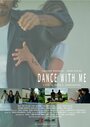 Фильм «Dance with Me» смотреть онлайн фильм в хорошем качестве 720p