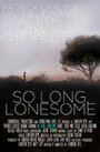 So Long, Lonesome (2009)