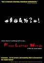 Фильм «Four Letter Words» смотреть онлайн фильм в хорошем качестве 720p