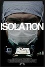 Фильм «Isolation» смотреть онлайн фильм в хорошем качестве 720p