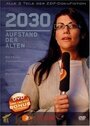 Фильм «2030 - Aufstand der Alten» смотреть онлайн фильм в хорошем качестве 720p