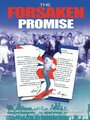 Фильм «The Forsaken Promise» смотреть онлайн фильм в хорошем качестве 720p