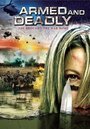 «Armed and Deadly» кадры фильма в хорошем качестве