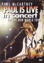 Фильм «Paul McCartney Live in the New World» скачать бесплатно в хорошем качестве без регистрации и смс 1080p