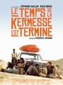 Фильм «Le temps de la kermesse est terminé» смотреть онлайн фильм в хорошем качестве 720p