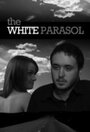 The White Parasol (2008)