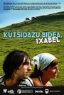 «Kutsidazu bidea, Ixabel» трейлер фильма в хорошем качестве 1080p