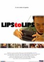 Фильм «Lips to Lips» скачать бесплатно в хорошем качестве без регистрации и смс 1080p