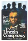 Фильм «The Lincoln Conspiracy» смотреть онлайн фильм в хорошем качестве 720p