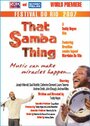 Фильм «That Samba Thing» смотреть онлайн фильм в хорошем качестве 720p