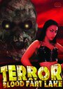 Фильм «Terror at Blood Fart Lake» смотреть онлайн фильм в хорошем качестве 1080p